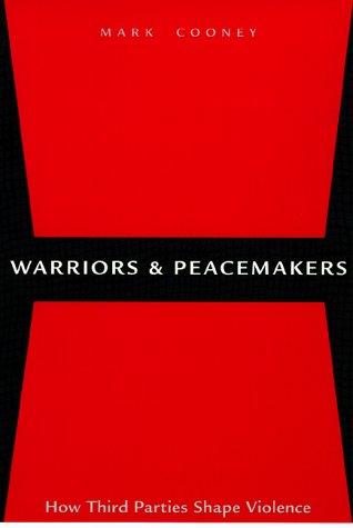 Warriors and peacemakers : how third parties shape violence