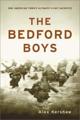 The Bedford boys : one American town's ultimate D-Day sacrifice