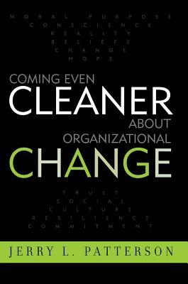 Coming Even Cleaner about Organizational Change