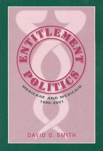 Entitlement politics : medicare and medicaid, 1995-2001