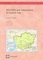 HIV/AIDS and Tuberculosis in Central Asia