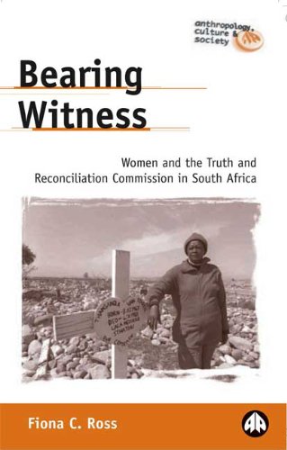 Bearing witness : women and the Truth and Reconciliation Commission in South Africa