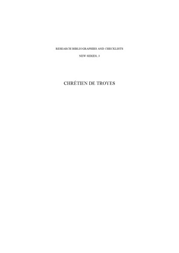 Chrétien de Troyes : an analytic bibliography. Supplement I