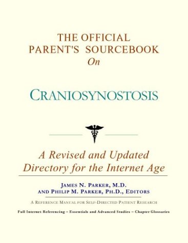 The official parent's sourcebook on Craniosynostosis