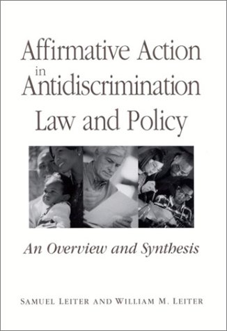 Affirmative action in antidiscrimination law and policy : an overview and synthesis