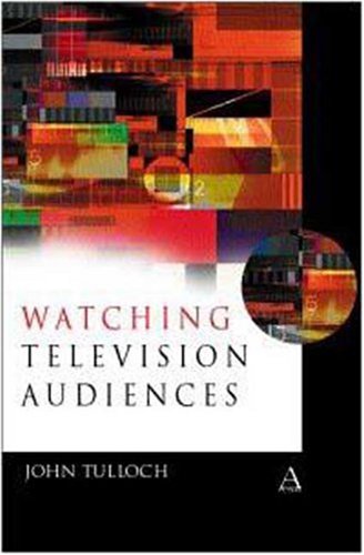 Watching television audiences : cultural theories and methods