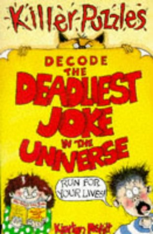 Decode The Deadliest Joke In The Universe