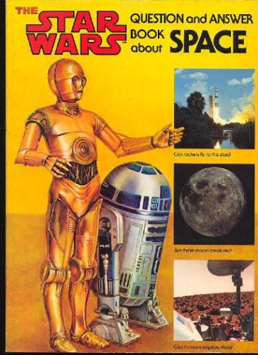 The Star Wars Question and Answer Book About Space