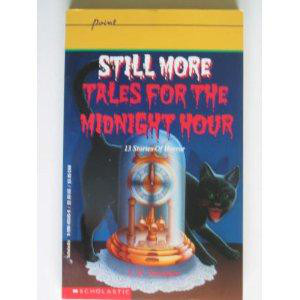 Still More Tales for the Midnight Hour