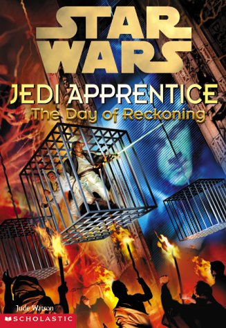 The Day of Reckoning (Star Wars: Jedi Apprentice, Book 8)