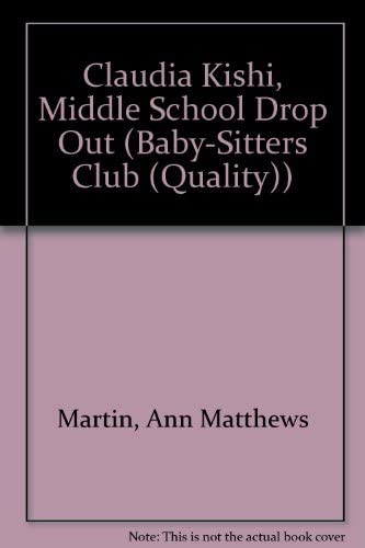 Claudia Kishi, Middle School Drop-Out (Baby-Sitters Club)