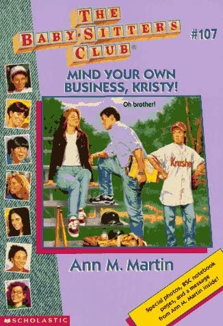 Mind Your Own Business, Kristy! (Baby-sitters Club)