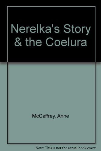 Nerelka's Story &amp; the Coelura