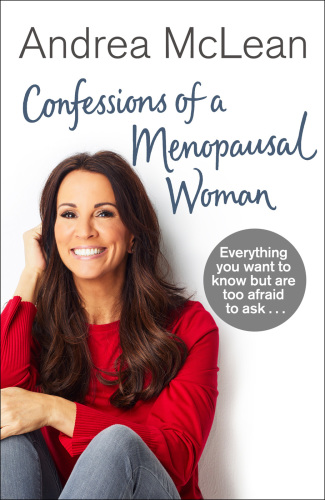 Confessions of a Menopausal Woman