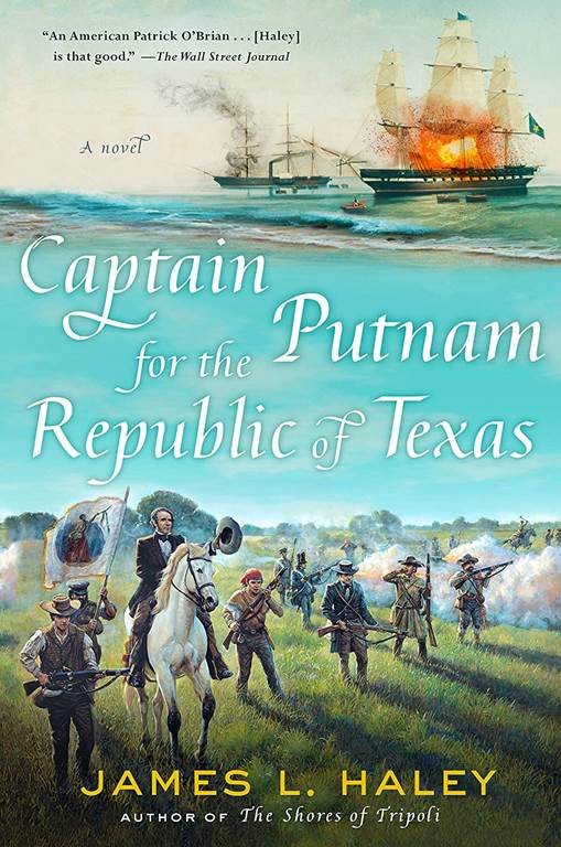 Captain Putnam for the Republic of Texas (A Bliven Putnam Naval Adventure)