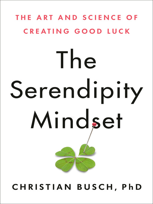 The Serendipity Mindset