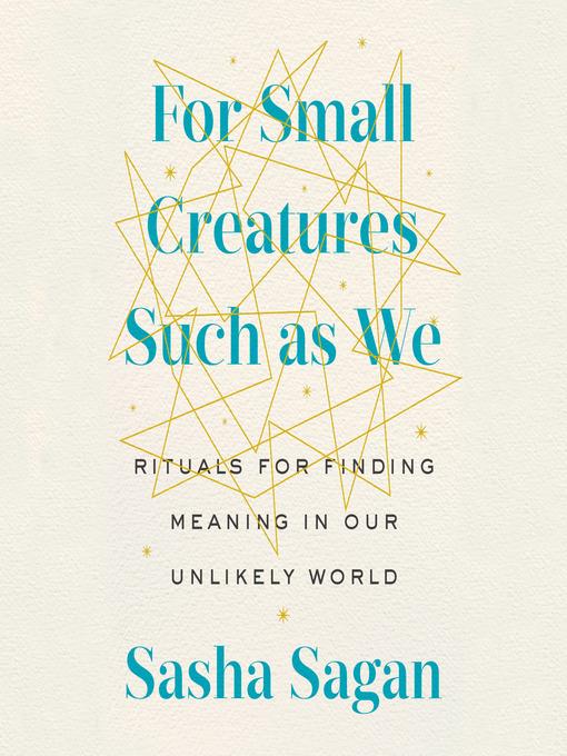 For Small Creatures Such as We