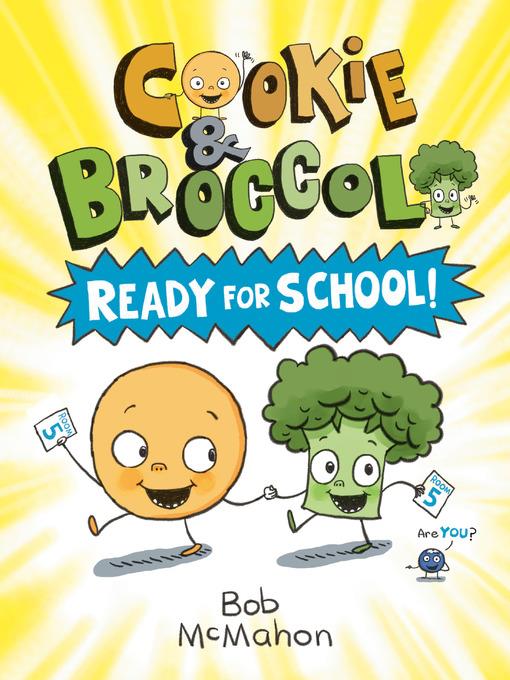 Cookie & Broccoli--Ready for School!