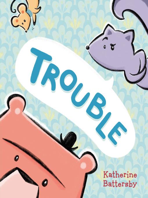 Trouble