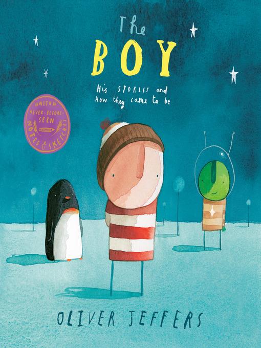 The Boy--His Stories and How They Came to Be