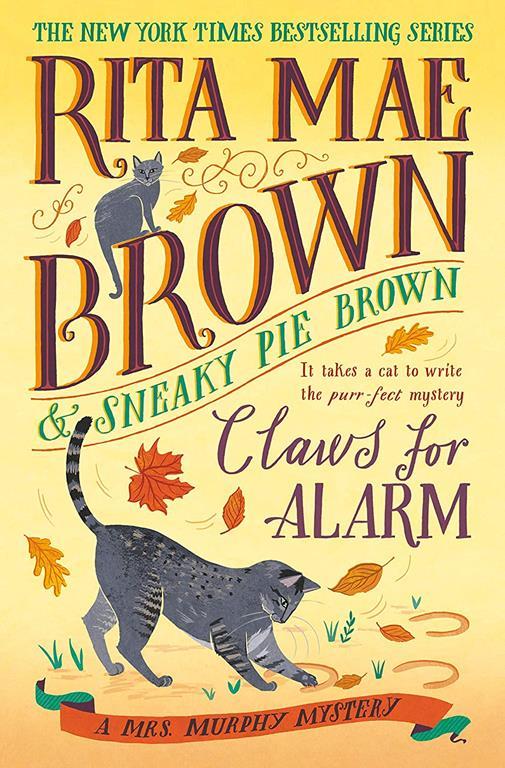 Claws for Alarm: A Mrs. Murphy Mystery