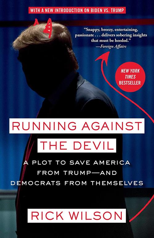 Running Against the Devil: A Plot to Save America from Trump--and Democrats from Themselves