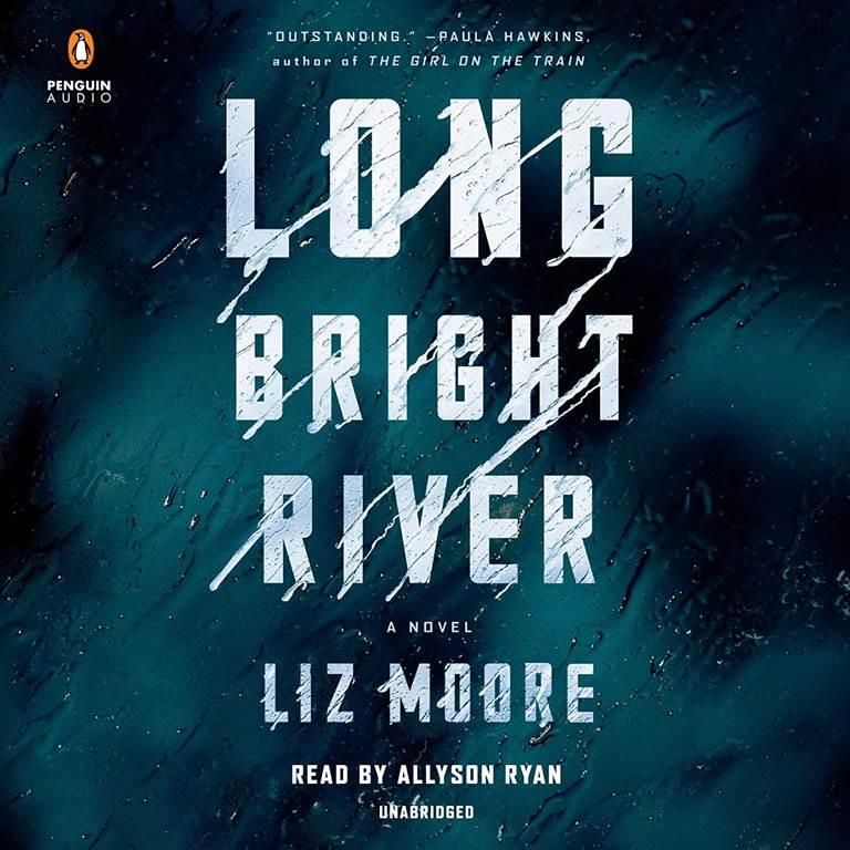 Long Bright River: A Novel