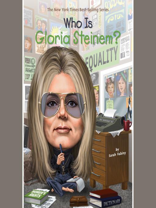 Who Is Gloria Steinem?