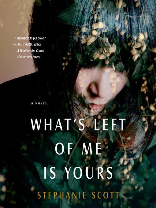 What's Left of Me Is Yours