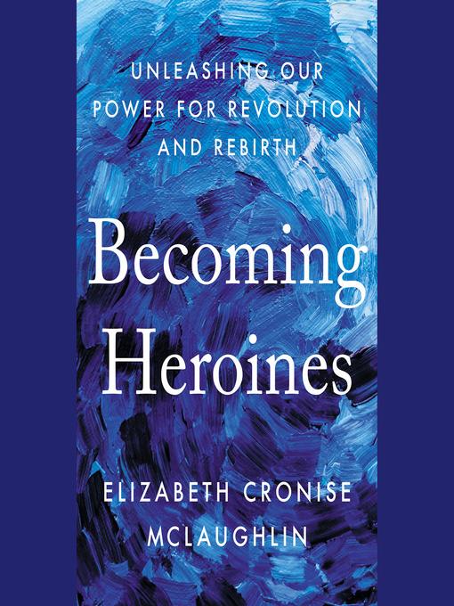 Becoming Heroines