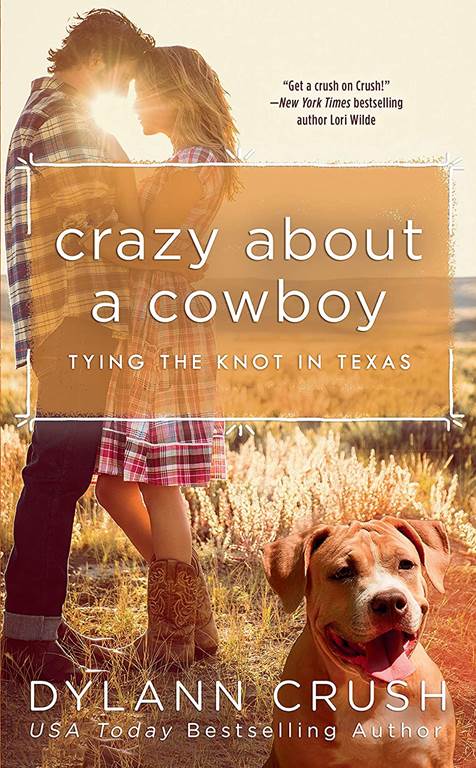 Crazy About a Cowboy (Tying the Knot in Texas)