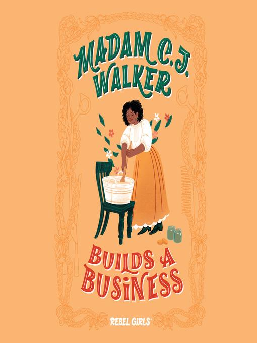 Madam C.J. Walker Builds a Business