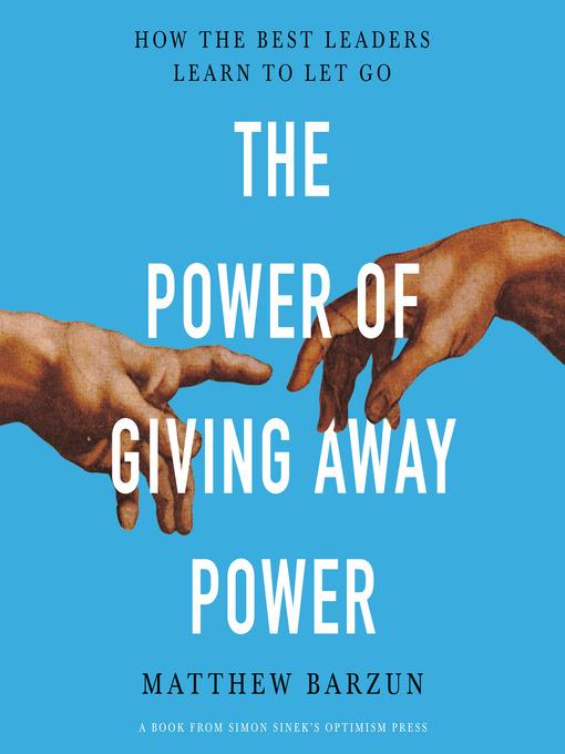 The Power of Giving Away Power