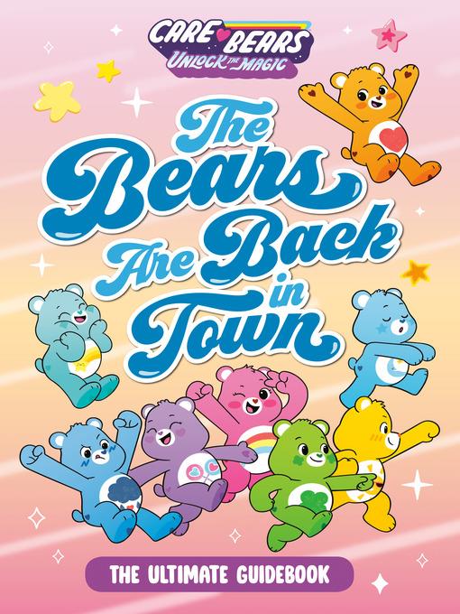 The Bears Are Back in Town--The Ultimate Guidebook