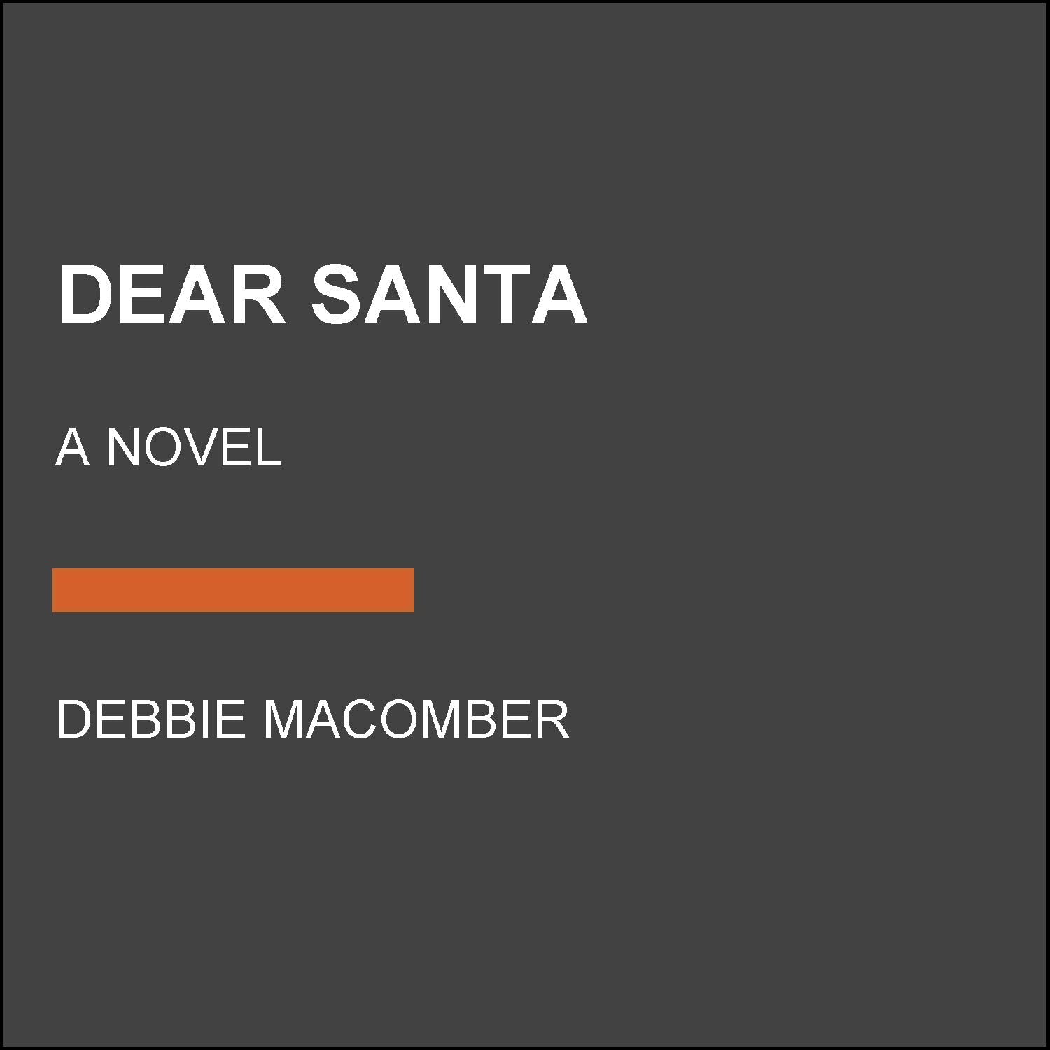 Dear Santa: A Novel