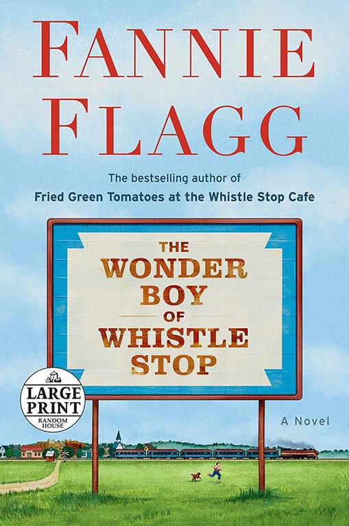 The Wonder Boy of Whistle Stop: A Novel (Random House Large Print)