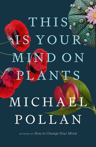 This is Your Mind on Plants