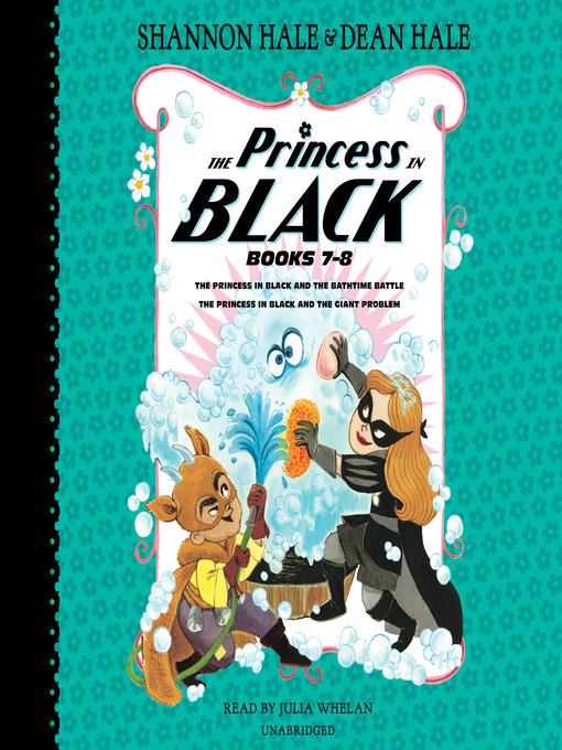 The Princess in Black and the Bathtime Battle; The Princess in Black and the Giant Problem