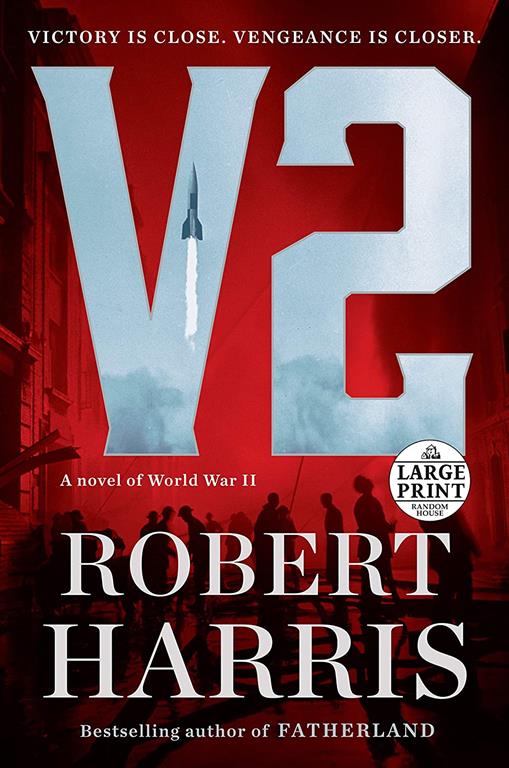 V2: A novel of World War II (Random House Large Print)