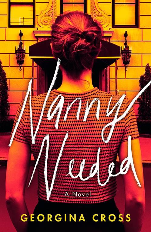 Nanny Needed: A Novel