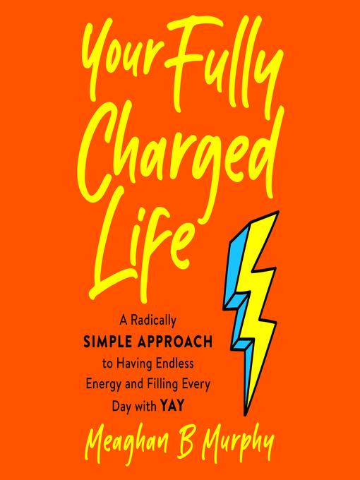 Your Fully Charged Life