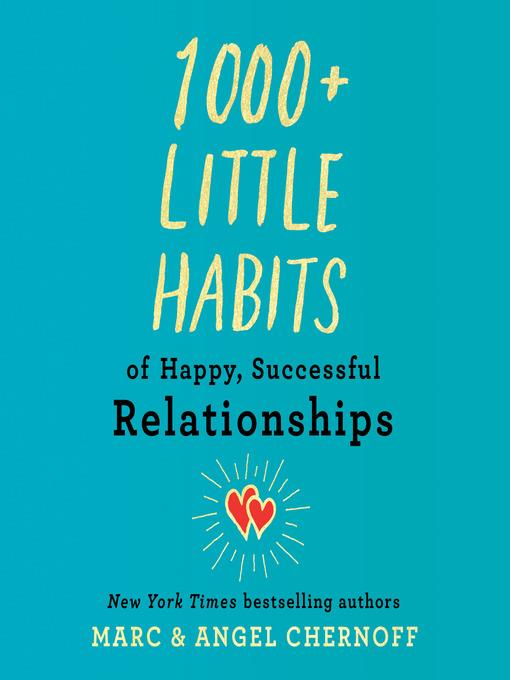 1000+ Little Habits of Happy, Successful Relationships