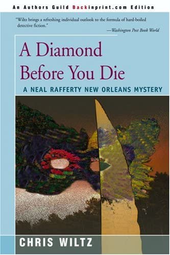 A Diamond Before You Die: A Neal Rafferty New Orleans Mystery (Neal Rafferty New Orleans Mysteries)