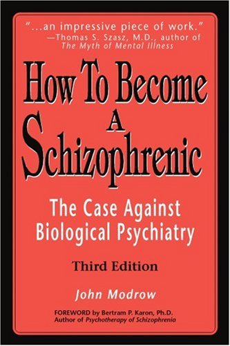 How to Become a Schizophrenic