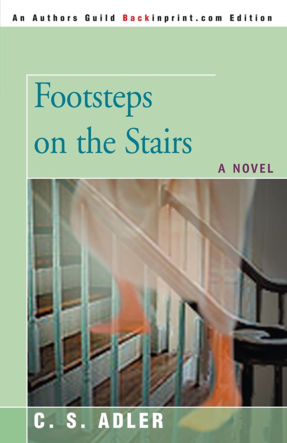 Footsteps on the Stairs: A NOVEL