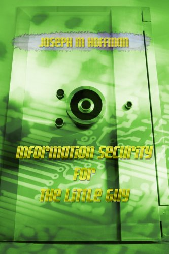 Information Security For The Little Guy