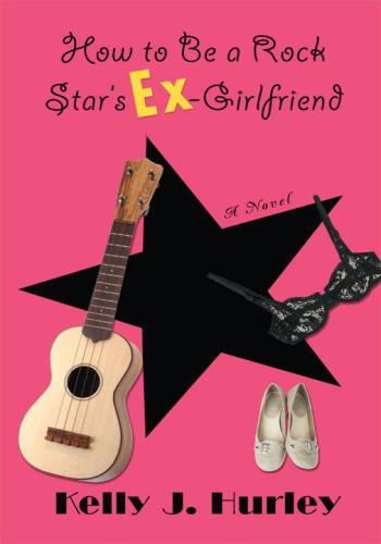 How to Be a Rock Star's Ex-Girlfriend