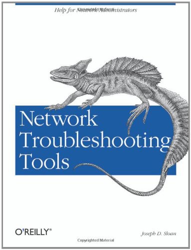 Network Troubleshooting Tools (O'Reilly System Administration)