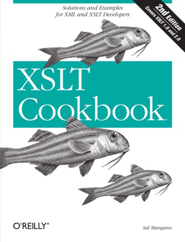 XSLT cookbook: solutions and examples for XML and XSLT developers