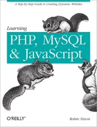 Learning PHP, MySQL, and JavaScript